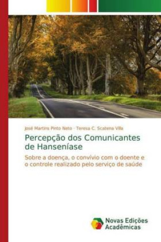 Carte Percepç?o dos Comunicantes de Hanseníase José Martins Pinto Neto