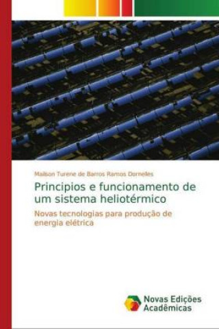 Carte Principios e funcionamento de um sistema heliotérmico Mailson Turene de Barros Ramos Dornelles
