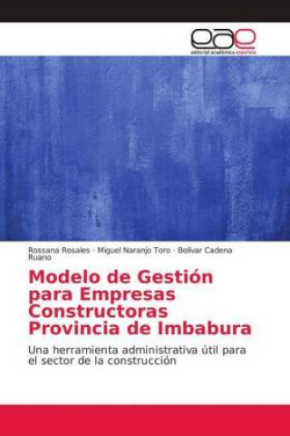 Carte Modelo de Gestión para Empresas Constructoras Provincia de Imbabura Rossana Rosales