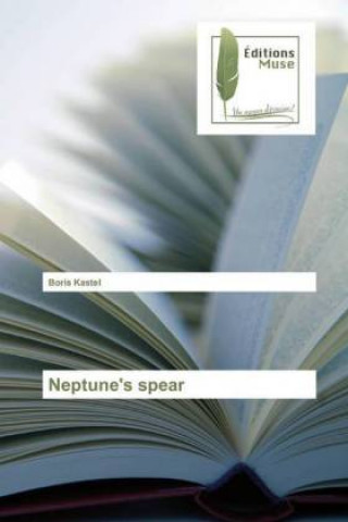 Kniha Neptune's spear Boris Kastel