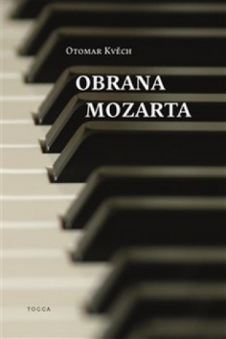 Libro Obrana Mozarta Otomar Kvěch