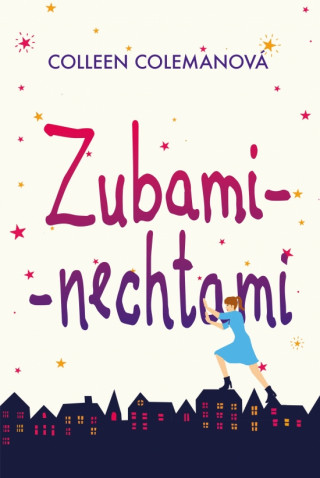 Könyv Zubami - nechtami Colleen Colemanová