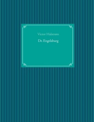 Könyv Dr. Engelsburg Victor Halstr?m
