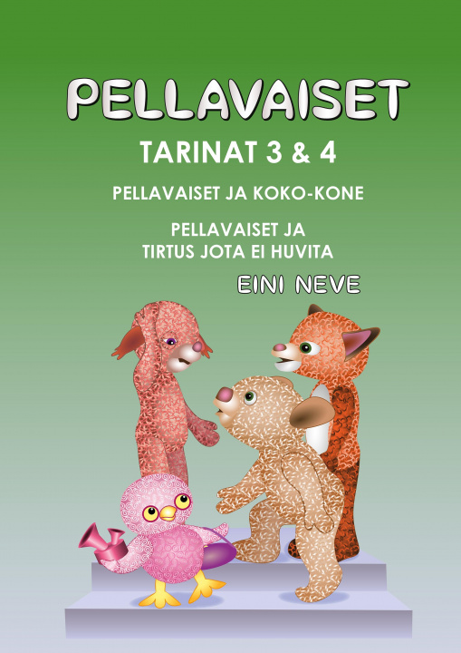 Книга Pellavaiset, Tarinat 3 & 4 Eini Neve