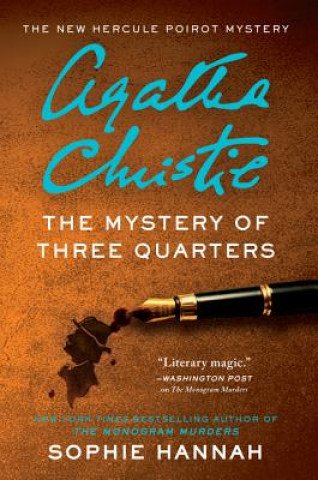 Carte The Mystery of Three Quarters: The New Hercule Poirot Mystery Sophie Hannah