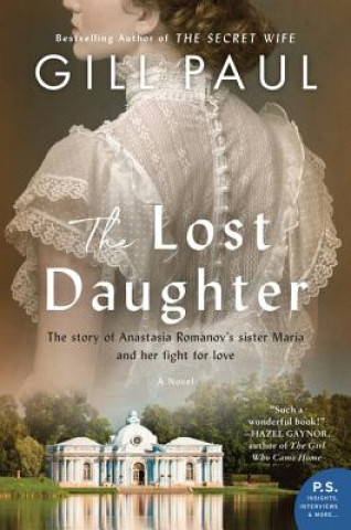 Carte The Lost Daughter Gill Paul