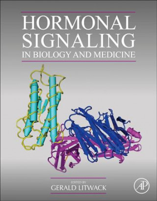 Książka Hormonal Signaling in Biology and Medicine Gerald Litwack