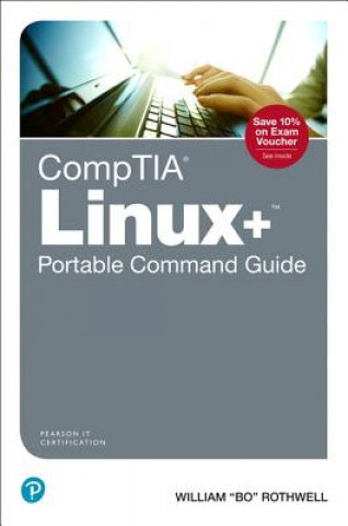 Könyv CompTIA Linux+ Portable Command Guide William Rothwell