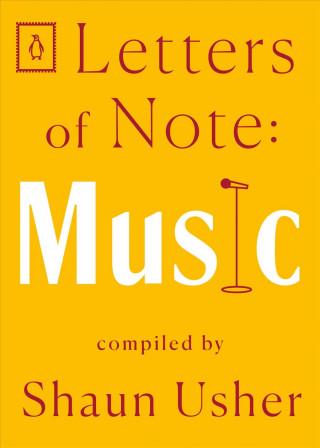 Kniha Letters of Note: Music Shaun Usher