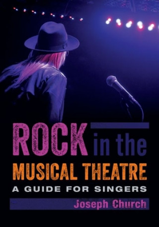 Könyv Rock in the Musical Theatre Joseph Church