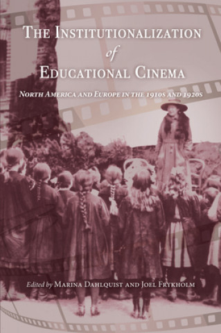 Βιβλίο Institutionalization of Educational Cinema Marina Dahlquist