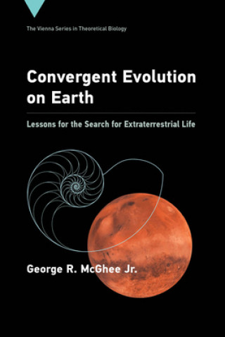 Knjiga Convergent Evolution on Earth George R. McGhee Jr