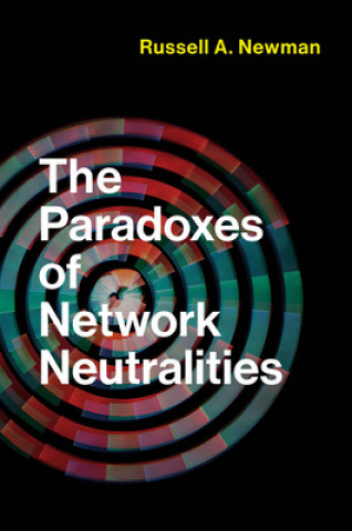 Libro Paradoxes of Network Neutralities Russell Newman