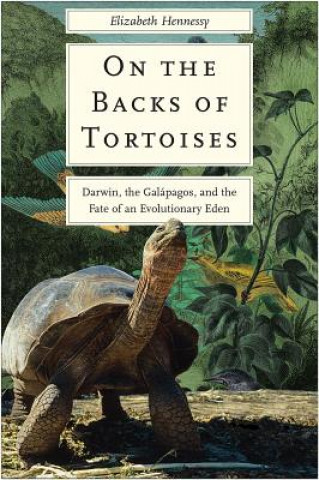 Carte On the Backs of Tortoises Elizabeth Hennessy