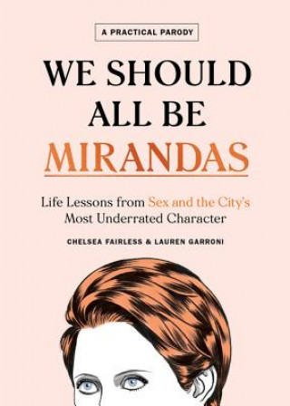 Kniha We Should All Be Mirandas Chelsea Fairless