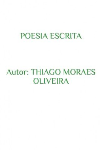 Könyv Poesia Escrita Thiago Moraes Oliveira