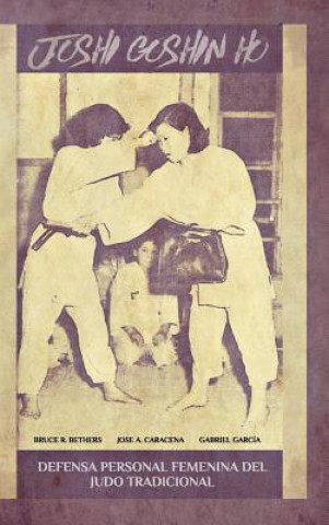 Książka JOSHI GOSHIN HO. Defensa personal femenina del judo Tradicional. Jose Caracena