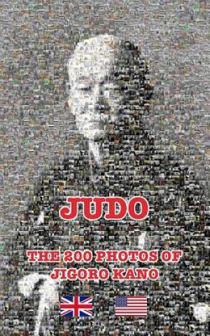 Kniha JUDO - THE 200 PHOTOS OF JIGORO KANO (English) James-CCD