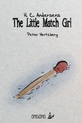 Könyv Little Match Girl Peter Hertzberg
