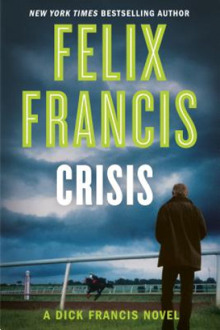Kniha Crisis Felix Francis