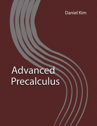 Knjiga Advanced Precalculus Daniel Kim