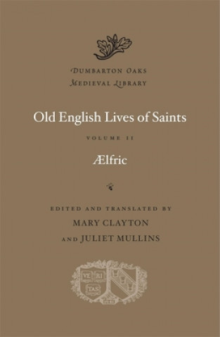 Book Old English Lives of Saints Aelfric