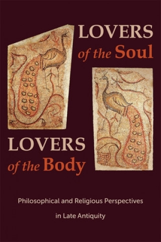 Kniha Lovers of the Soul, Lovers of the Body Svetla Slaveva-Griffin