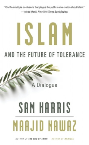 Könyv Islam and the Future of Tolerance Sam Harris