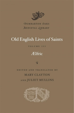 Book Old English Lives of Saints Aelfric