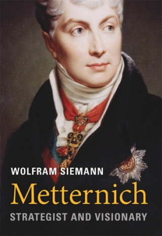 Книга Metternich Wolfram Siemann