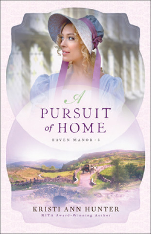 Kniha Pursuit of Home Kristi Ann Hunter