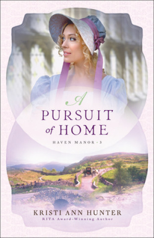 Carte Pursuit of Home Kristi Ann Hunter