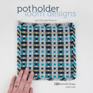 Carte Potholder Loom Designs: 140 Colorful Patterns Harrisville Designs