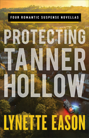 Carte Protecting Tanner Hollow Lynette Eason