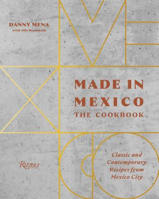 Kniha Made in Mexico: Cookbook Danny Mena