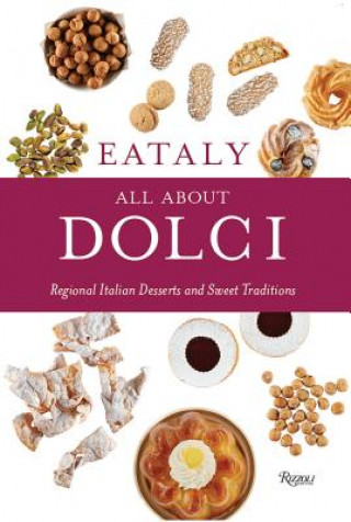 Книга Eataly: All About Dolci Eataly