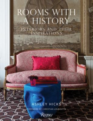 Könyv Rooms with History Ashley Hicks