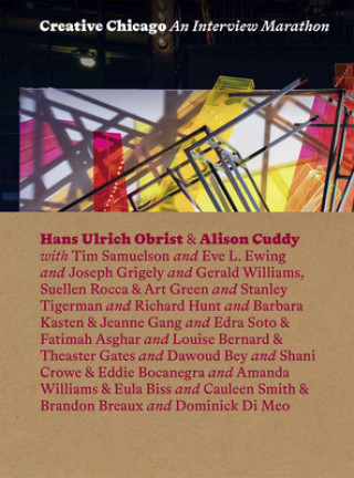 Buch Creative Chicago Hans Ulrich Obrist