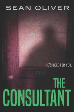 Knjiga The Consultant: A supernatural thriller Sean Oliver