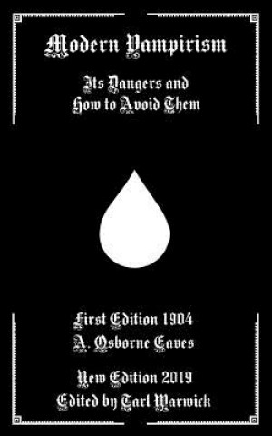 Βιβλίο Modern Vampirism: Its Dangers and How to Avoid Them A. Osborne Eaves