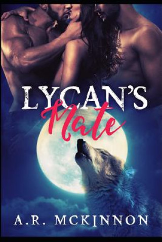 Livro Lycan's Mate A. R. McKinnon