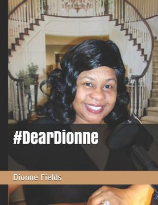 Книга #deardionne Dionne L. Fields