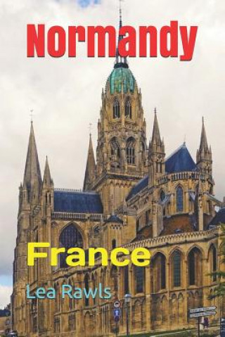Kniha Normandy: France Lea Rawls
