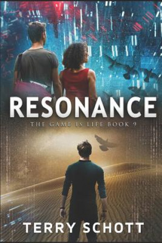 Knjiga Resonance: the Game is Life: Book 9 Terry Schott