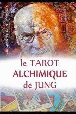 Könyv Le Tarot Alchimique Du Jung Joaquin De Saint Aymour