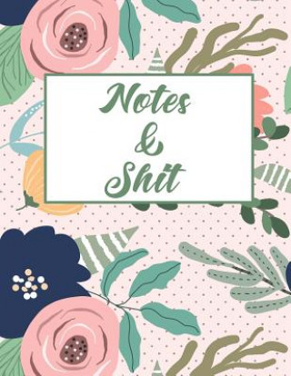 Knjiga Notes & Shit Erik Watts