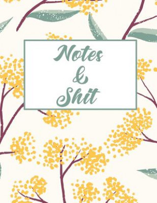 Knjiga Notes & Shit Erik Watts