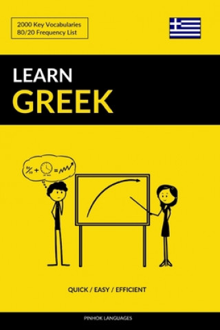 Kniha Learn Greek - Quick / Easy / Efficient Pinhok Languages