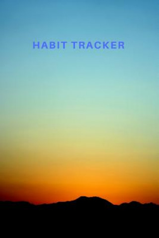 Книга Habit Tracker: Track Your Habits for 5 Years, Achieve All Your Goals and Live Your Best Life. Akebia Publishing