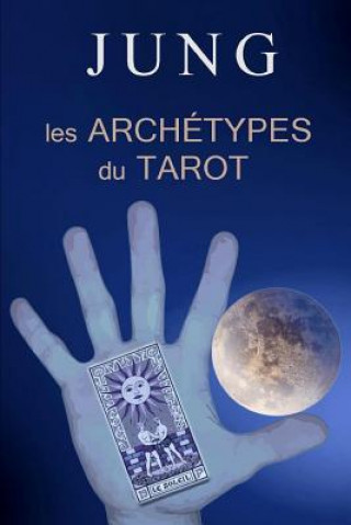 Книга Jung Et Les Archétypes Du Tarot Editions Leffet Papillon